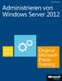 Orin Thomas. Administrieren von Windows Server 2012 Original Microsoft Praxistraining