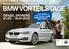 BMW VORTEILSTAGE 21.03. 18.04.2015 INKLUSIVE! BMW Premium Selection. Gebrauchte Automobile. T E. Zugestellt durch Österreichische Post