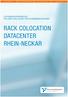 GLASFASERNETZ DATACENTER RHEIN-NECKAR RHEIN-NECKAR-CLOUD MULTIMEDIA. Leistungsbeschreibung der PfalzKom, Gesellschaft für Telekommunikation mbh