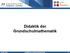 Didaktik der Grundschulmathematik 4.1