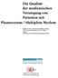 Die Qualität der medizinischen Versorgung von Patienten mit Plasmozytom / Multiplem Myelom