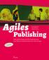 Agiles. Publishing. Fokus auf den Nutzer, das Silo-Denken beenden: Neue Wege des Publizierens für Print, Web und Apps