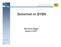 Bayerisches Landesamt für Statistik und Datenverarbeitung. Sicherheit im BYBN. Bernhard Wager. erheit im BYBN. Bayern-CERT
