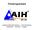 Firmenportrait. AIH Service GmbH. professionelle EDV-Systeme Internet-Dienste Netzwerke Software Support