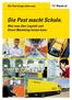 Die Post bringt allen was. Die Post macht Schule. Was man über Logistik und Direct Marketing lernen kann.