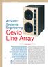 Cevio Line Array. So kam, was kommen musste. Nach dem im. Acoustic Systems Engineering LAUTSPRECHER