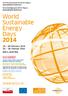 World Sustainable. Energy Days. 26 28 February 2014 26. 28. Februar 2014. First Announcement & Call for Papers International Conference