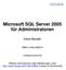 Microsoft SQL Server 2005 für Administratoren