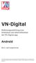 VN-Digital. Android. Bedienungsanleitung zum Download und Inbetriebnahme der VN-Digital-App. Kurz- und Langversion
