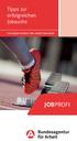 Tipps zur erfolgreichen Jobsuche INFORMATIONEN FÜR ARBEITNEHMER JOBPROFI