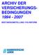 ARCHIV DER VERSICHERUNGS- BEDINGUNGEN 1994-2007 BESTANDSUMSTELLUNG VVG-REFORM