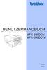 BENUTZERHANDBUCH MFC-5890CN MFC-6490CW. Version 0 GER/AUS
