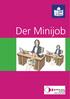 In dieser Broschüre können Sie viele Informationen zum Mini-Job lesen. Zum Beispiel über Ihre Rechte bei einem Mini-Job.