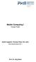 Mobile Computing I. Tickapp Projekt. Dustin Augstein, Thomas Filbry, Eric Jahn Sommersemester 2011. Prof. Dr. Jörg Sahm