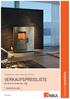 KOMBIOFEN, KAMIN- UND PELLETÖFEN VERKAUFSPREISLISTE AUF BASIS EN ISO 9001:2008. Verkaufspreisliste GÜLTIG AB 12.03.2013. Schweiz