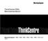 ThinkCentre E93z Benutzerhandbuch. Maschinentypen: 10B8, 10B9, 10BA, 10BH, 10BJ, 10BK, 10CX und 10CY