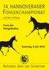 14. HANNOVERANER F OHLENCHAMPIONAT. auf dem Lohberg. Preis der Hengsthalter. Sonntag, 6. Juli 2014 REITVEREIN GRAF SCHMETTOW