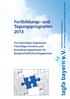Fortbildungs- und Tagungsprogramm 2013. für Freiwilligen-Agenturen, Freiwilligen-Zentren und Koordinierungszentren für bürgerschaftliches Engagement