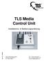 TLS Media Control Unit