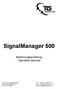 SignalManager 500. Bedienungsanleitung Operation Manual