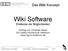 Wiki Software. Das Wiki Konzept. Entdecke die Möglichkeiten. Vortrag von Christoph Sauer i3g Institut Hochschule Heilbronn www.i3g.hs-heilbronn.