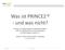 Was ist PRINCE2 und was nicht?