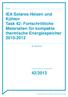 42/2013. IEA Solares Heizen und Kühlen Task 42: Fortschrittliche Materialien für kompakte thermische Energiespeicher 2010-2012. W.