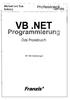 Michael und Eva : ProfeSSiORoi' c Kolberg : öeries VB.NET. Das Proxisbuch. Mit 188 Abbildungen. Franzis