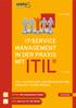 ITIL IT-SERVICE MANAGEMENT IN DER PRAXIS MIT ITIL EDITION 2011, ISO 20000:2011 UND PRINCE2 IN DER PRAXIS. EXTRA: Mit kostenlosem E-Book.