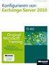 Konfigurieren von Microsoft Exchange Server 2010 Original Microsoft Training für Examen 70-662