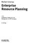 Norbert Gronau. Enterprise. Resource Planning. Architektur, Funktionen und Management von ERP-Systemen. 3. Auflage DE GRUYTER OLDENBOURG