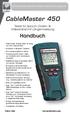 CableMaster 450. Handbuch. Tester für Sprach-, Daten- & Videokabel mit Längenmessung PROFESSIONAL NETWORK TESTING & PROTOCOL ANALYSIS