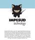 Impesud Technology ist eine 2011 gegründete Webdienstleistungs- Gesellschaft. Wir analysieren deine Businessziele online und bieten dir unseren