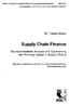 Supply Chain Finance. Dr. Tobias Metze. Die wertorientierte Analyse und Optimierung des Working Capital in Supply Chains