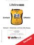 THE ART AND SCIENCE OF DEFIBRILLATION. Lifeline VIEW. Weltweit 1. Defibrillator mit Erste-Hilfe-Display