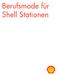 Berufsmode für Shell Stationen. Berufsmode für Shell Stationen