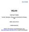 WLAN. Gerhard Kafka. Technik, Standards, Planung und Sicherheit für Wireless LAN ISBN 3-446-22734-2. Inhaltsverzeichnis