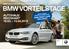 BMW VORTEILSTAGE 19.03. 15.04.2015 BMW PAKET CARE INKLUSIVE! BMW Premium Selection. Gebrauchte Automobile. BMW Premium Selection Gebrauchte Automobile