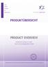 PRODUKTÜBERSICHT PRODUCT OVERVIEW