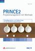 Inhaltsverzeichnis Projektmanagement und PRINCE2 Über dieses Buch Projektmanagement PRINCE2-Grundlagen PRINCE2 im Überblick