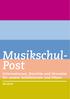 Musikschul- Post. Informationen, Berichte und Hinweise für unsere SchülerInnen und Eltern