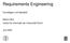 Requirements Engineering. Grundlagen und Überblick. Martin Glinz Institut für Informatik der Universität Zürich. Juni 2002. ifi