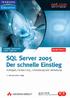 SQL Server 2005 Der schnelle Einstieg