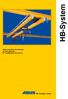 HB-System. Maßgeschneiderte Kranlösungen aus dem Baukasten für Tragfähigkeiten bis 2000 kg. Wir bewegen etwas.