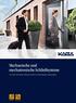 Mechanische und mechatronische Schließsysteme. Für mehr Sicherheit, höheren Komfort und effizientere Organisation. Mechanik.