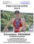 Christian TROGER Tel.: (0699) 118 10 679 9851 Lieserbrücke, Kras 63 Mail: christian.troger@drei.at