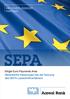 SEPA. Single Euro Payments Area Wesentliche Neuerungen bei der Nutzung des SEPA-Lastschriftverfahrens