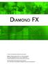 DIAMOND IAMONDFX. Für mehr Informationen wenden Sie sich bitte an: