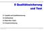 8.1 Qualität und Qualitätssicherung 8.2 Softwaretest 8.3 Black-Box Testen 8.4 Zusammenfassung. H. Lichter, RWTH Aachen - 1 -