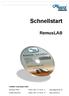 Schnellstart. RemusLAB. CAEMAX Technologie GmbH. Bunzlauer Platz 1 Telefon: 089 61 30 49-0 support@caemax.de
